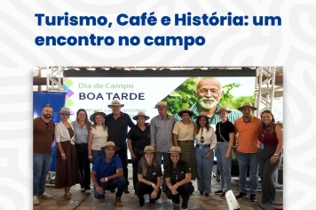 Turismo, café e história movimentam encontro no campo 